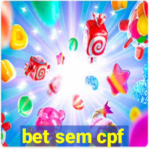 bet sem cpf